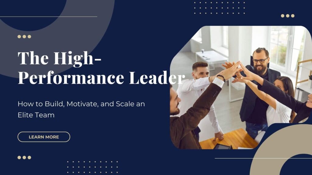 The High-Performance Leader
